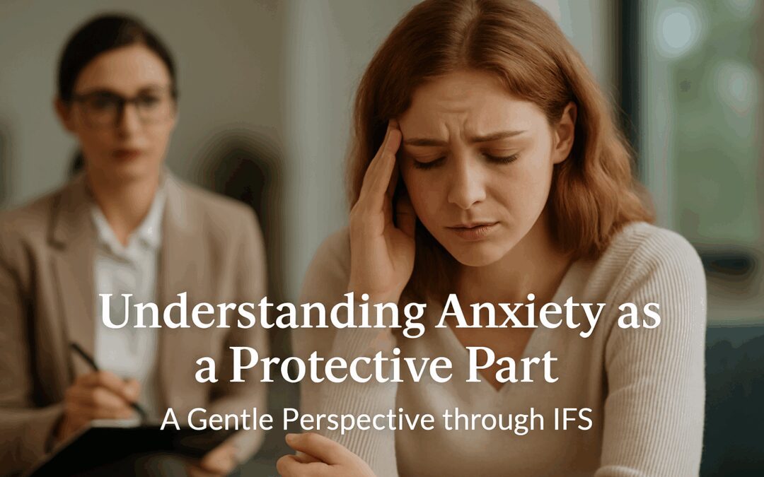 Anxiety as a protective part - IFS - Blog header